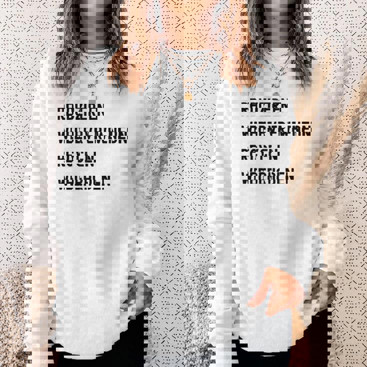 Reduzieren Wiederverwenden Recyceln Wiederholen スウェットシャツ 彼女への贈り物