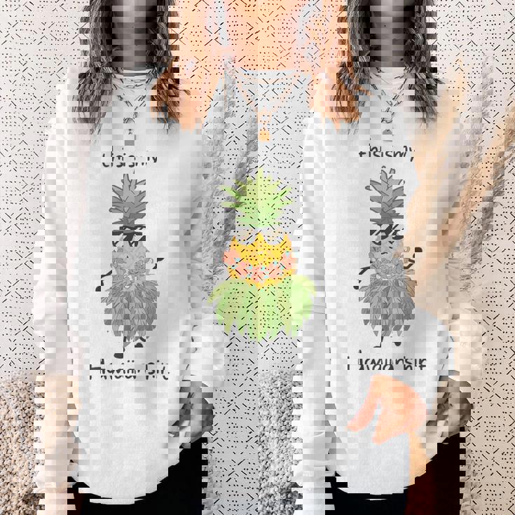 This Is My Hawaiian パイナップル フラダンス ルアウハワイ スウェットシャツ 彼女への贈り物