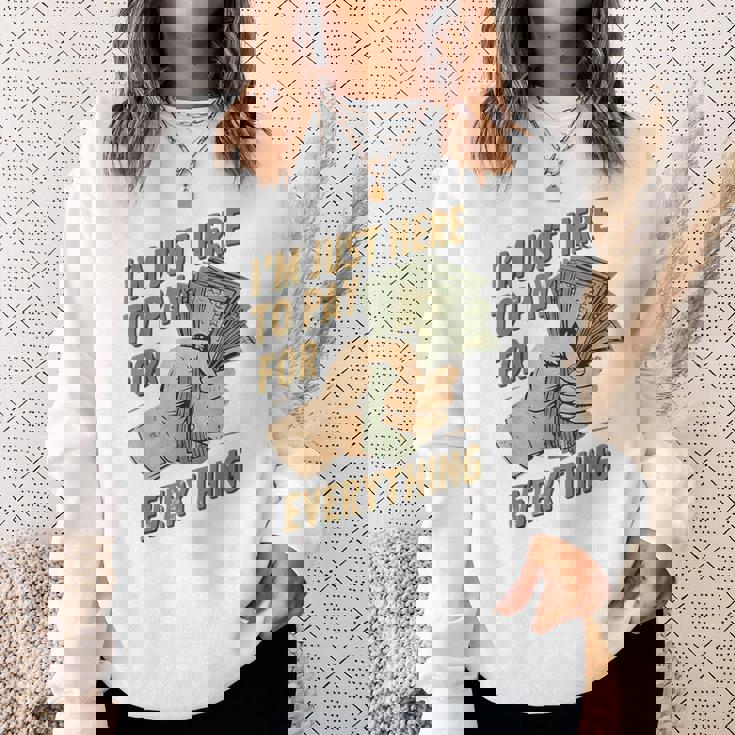 おもしろいママとパパが払うもの全部払うためにここに来たんだ スウェットシャツ 彼女への贈り物