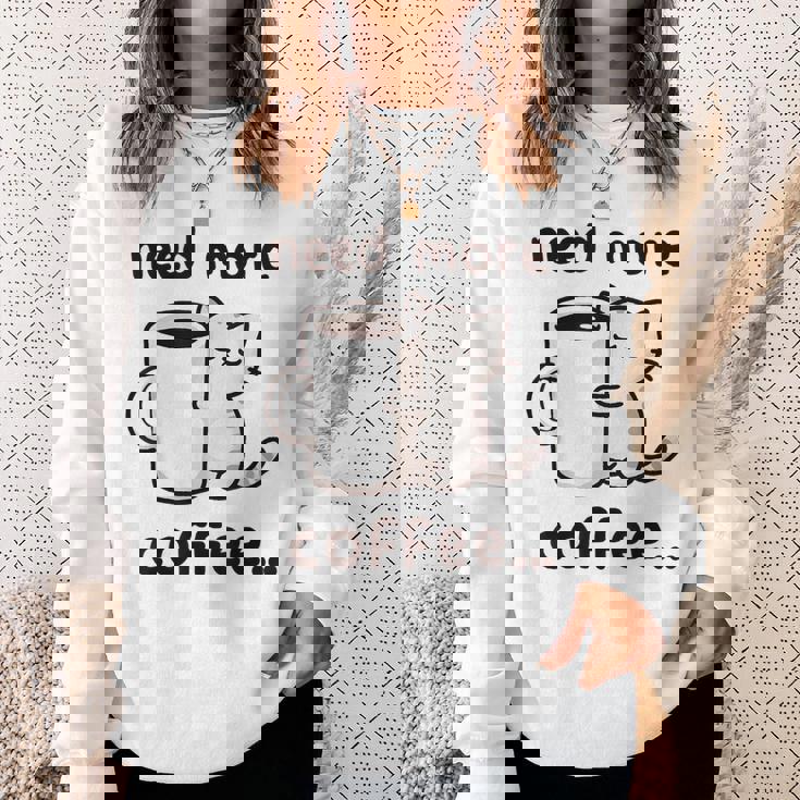 もっとコーヒーが必要だよ、可愛い猫ちゃん スウェットシャツ 彼女への贈り物