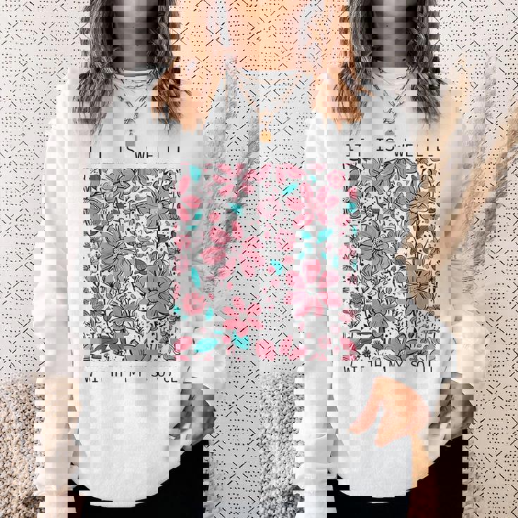 イット・イズ・ウェル・ウィズ・マイ・ソウル・フラワー スウェットシャツ 彼女への贈り物