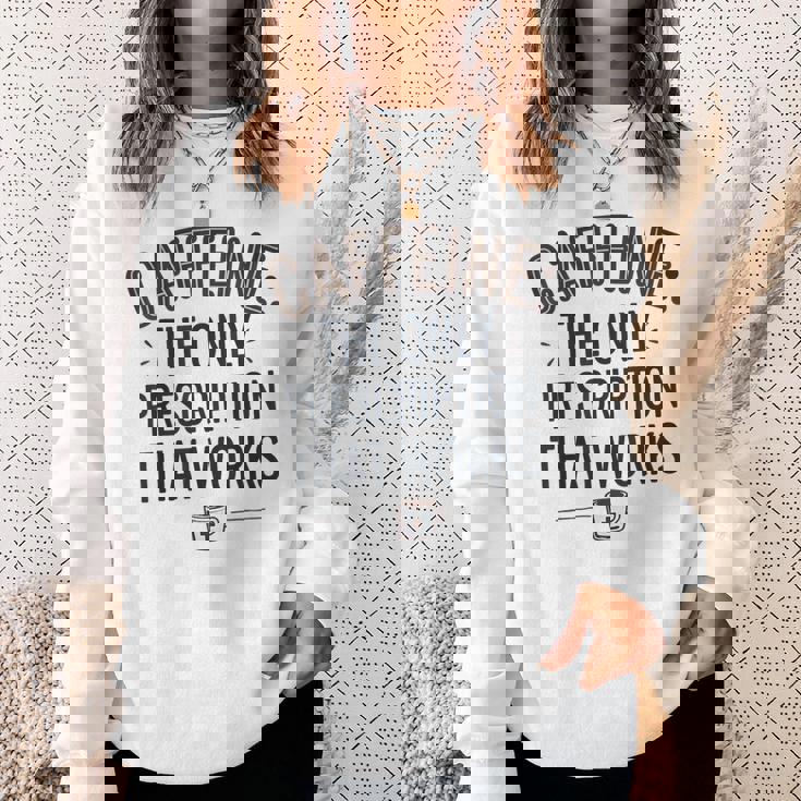 カフェイン 効く唯一の処方箋 スウェットシャツ 彼女への贈り物