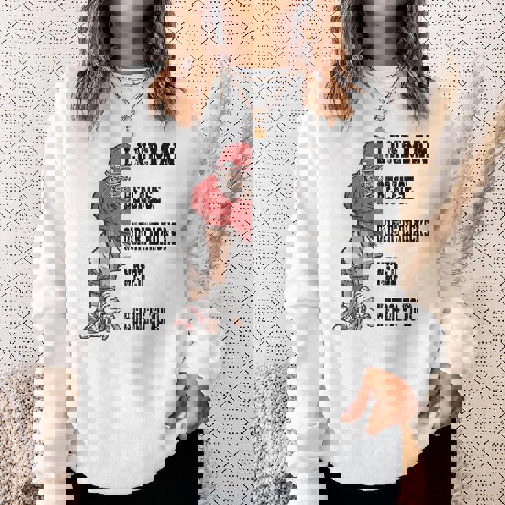 ラインマンのクォーターバックにはアメリカンフットボールにヒーローが必要 スウェットシャツ 彼女への贈り物