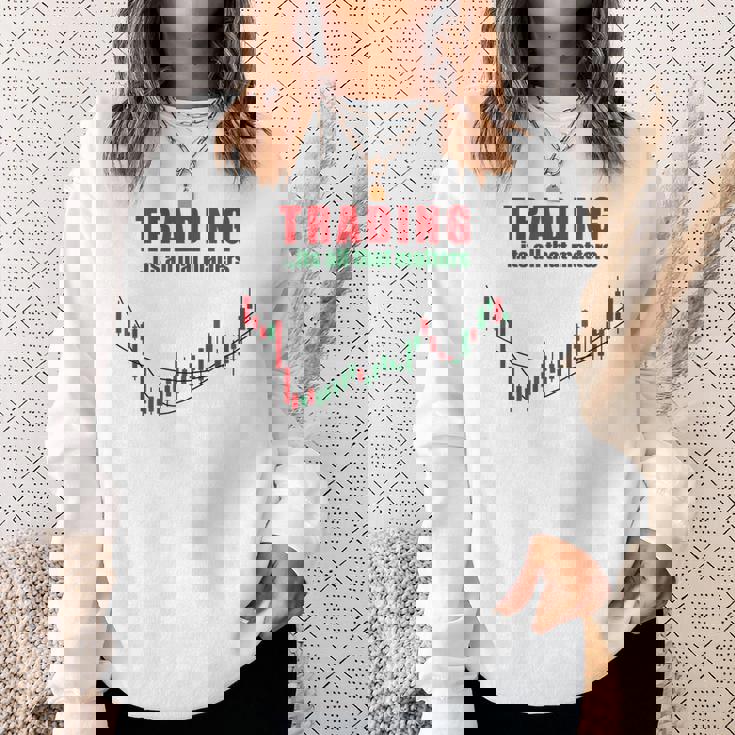 取引、それはすべて重要なのは株式トレーダー投資家 スウェットシャツ 彼女への贈り物