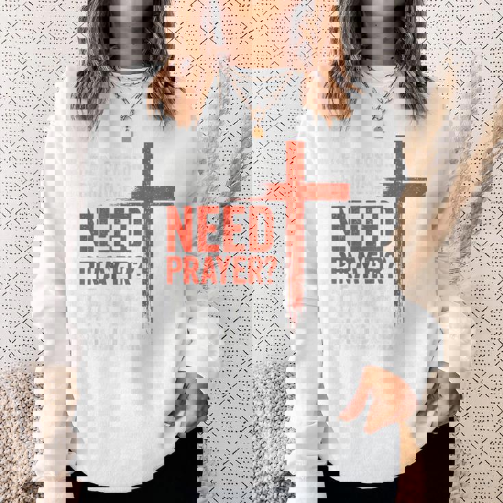 親愛なる私の後ろにいる人は祈りが必要だ、私の肩をたたいて信仰を スウェットシャツ 彼女への贈り物