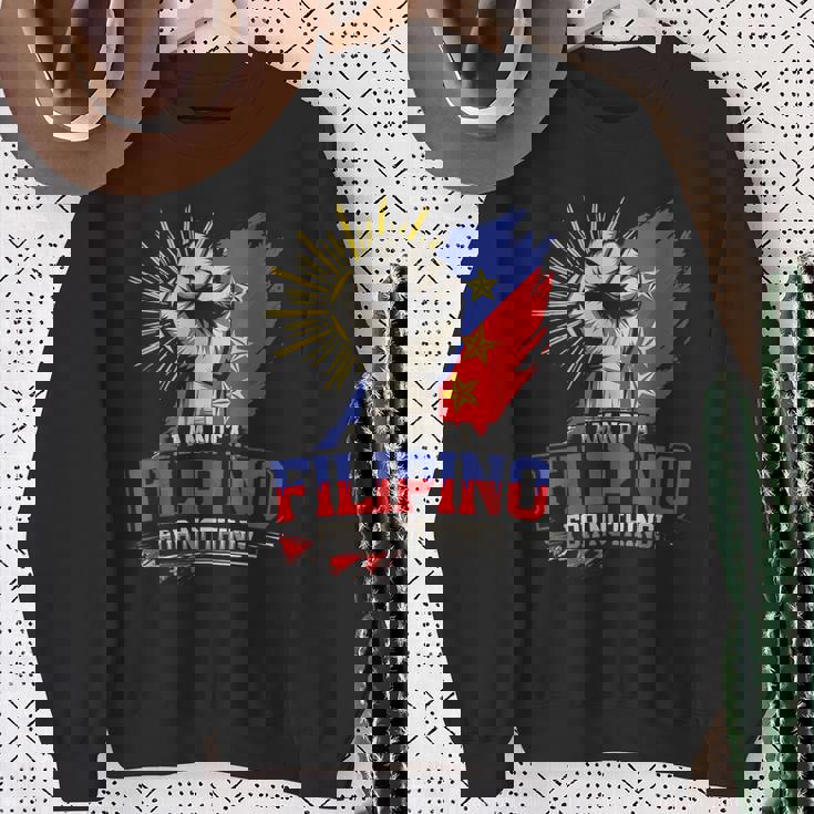 I Am Not A Filipino For Nothing ファイトサポーター サラ・ドゥテルテ スウェットシャツ 年配の女性への贈り物