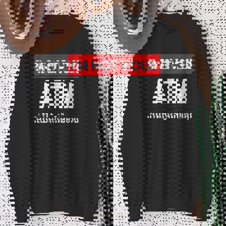 I Am Not Your Atm 面白い タイ語 スクリプト タイ語 スウェットシャツ 年配の女性への贈り物