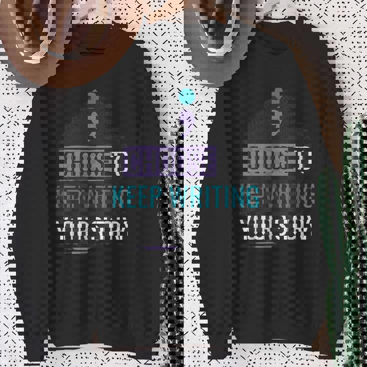Choose To Keep Writing Your Story Inspirational Quote Sweatshirt Gifts for Old Women