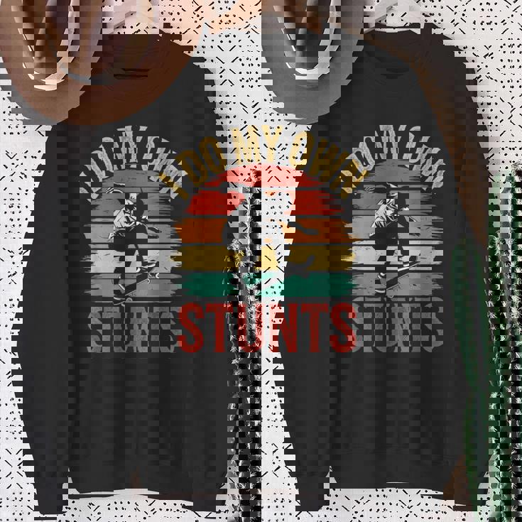 I Do My Owntunts 面白いスケートボード ヴィンテージスケートボード スウェットシャツ 年配の女性への贈り物