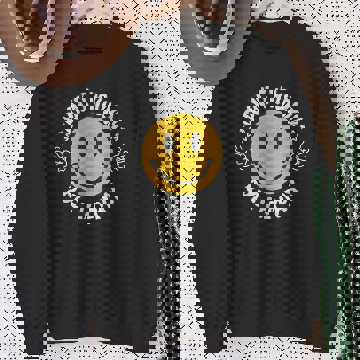 Don't Worry We Be Happymile Face レトロ グルービー 70年代 スウェットシャツ 年配の女性への贈り物