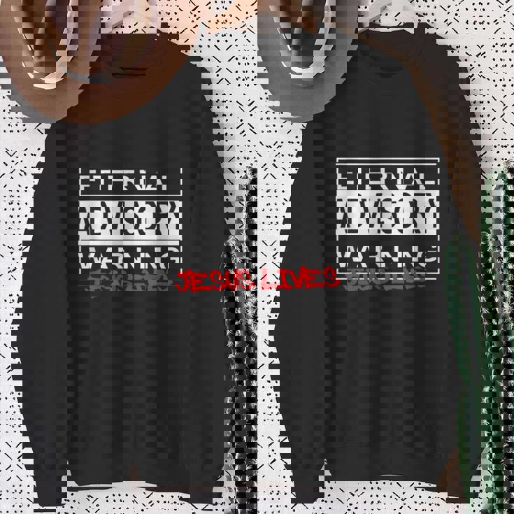 Eternal Advisory Warning Jesus Lives Cool Christmas スウェットシャツ 年配の女性への贈り物