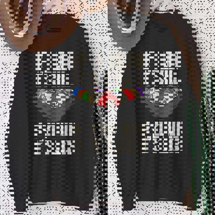 If I Win It'skill If You Win It's Luck プールプレーヤー プール ビリヤード スウェットシャツ 年配の女性への贈り物