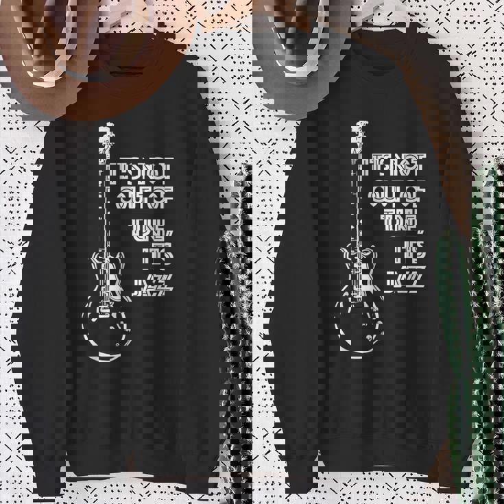 It's Not Out Of Tune It's Jazz スウェットシャツ 年配の女性への贈り物