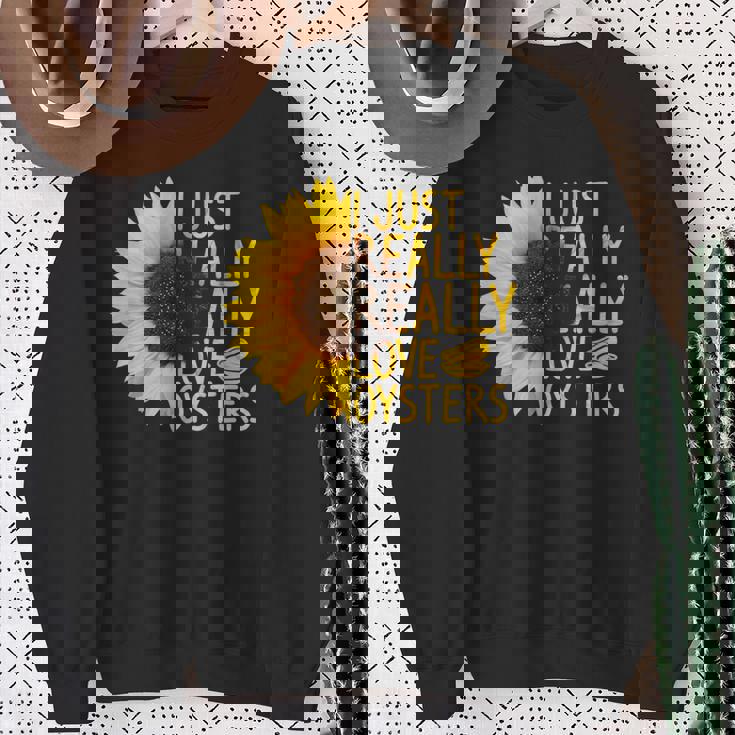 I Just Really Love Oysters ギフト レディース メンズ Mollusc ひまわり スウェットシャツ 年配の女性への贈り物