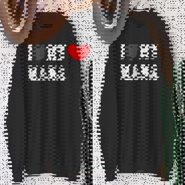 I Love My Mana アイ・ラブ・マイ・マナ スウェットシャツ 年配の女性への贈り物