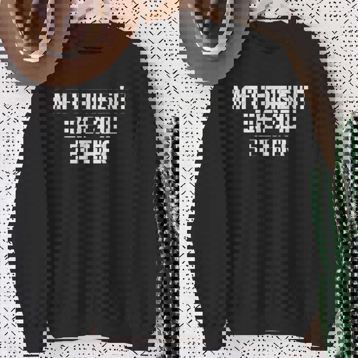 Math Doesn't Like You Either Mathematics Calculus スウェットシャツ 年配の女性への贈り物