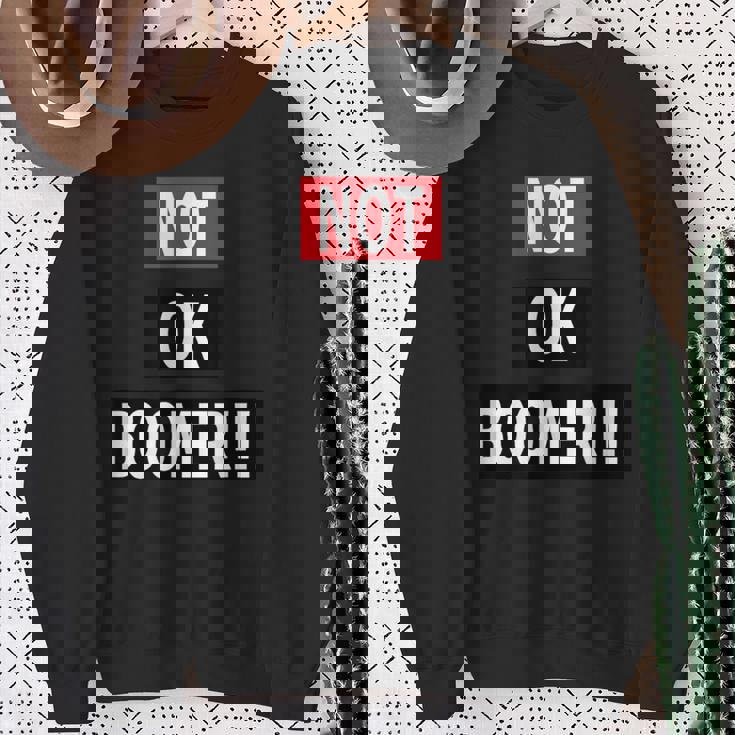 Not Ok Boomer スウェットシャツ 年配の女性への贈り物