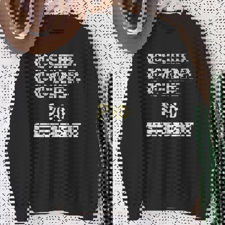 PhD Noleep No Money No Life Phdtudent スウェットシャツ 年配の女性への贈り物