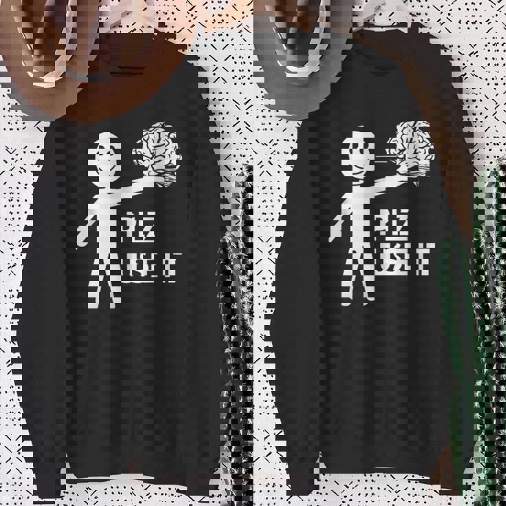 Plz Use Itarcatic Use Your Brain Cynicalays スウェットシャツ 年配の女性への贈り物