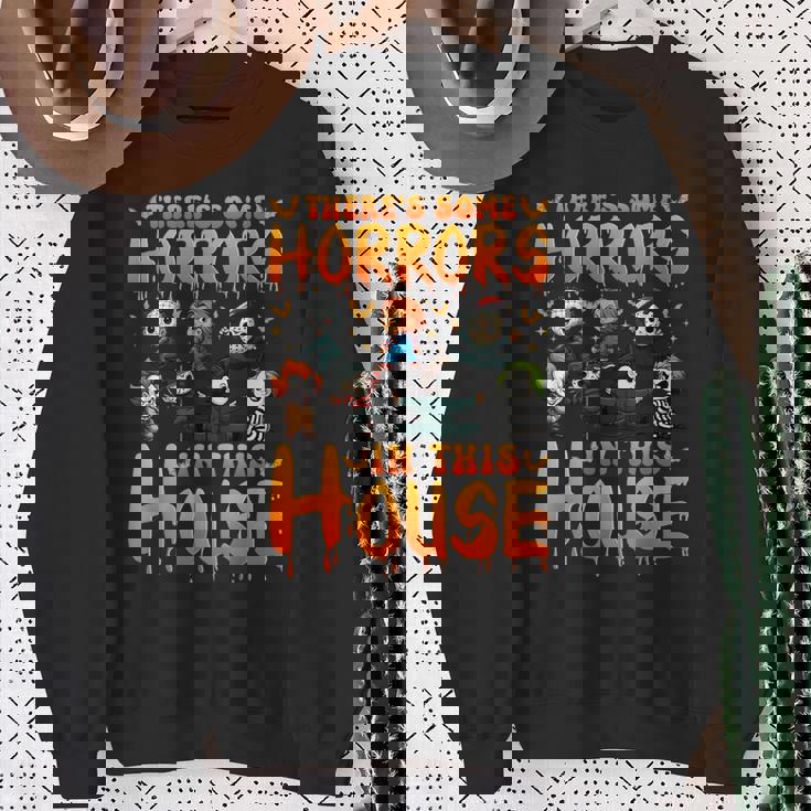 There's Some Horrors In This House Horror Characters Sweatshirt Gifts for Old Women There's Some Horrors In This House Horror Characters Sweatshirt Gifts for Old Women