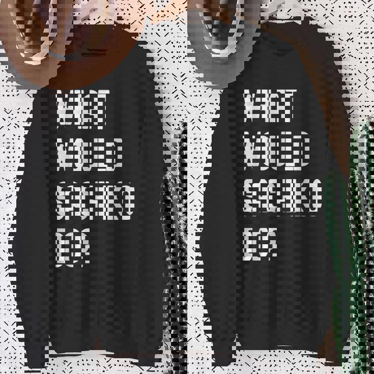 Sachiko ならどうするだろうか スウェットシャツ 年配の女性への贈り物