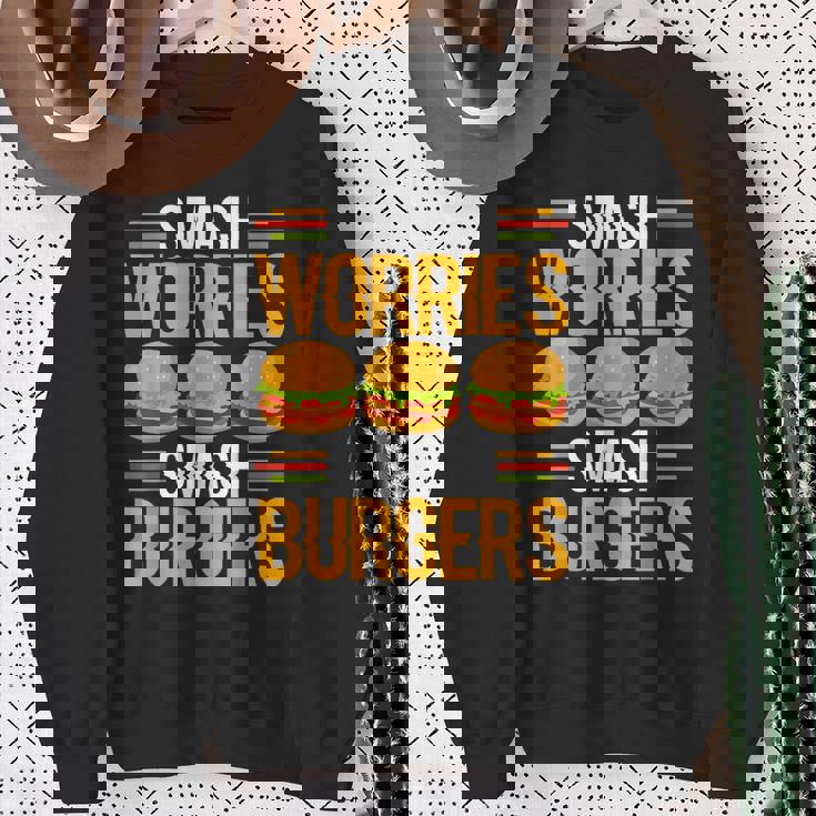 Smash Worriesmash Burgers tress Relief Quote スウェットシャツ 年配の女性への贈り物
