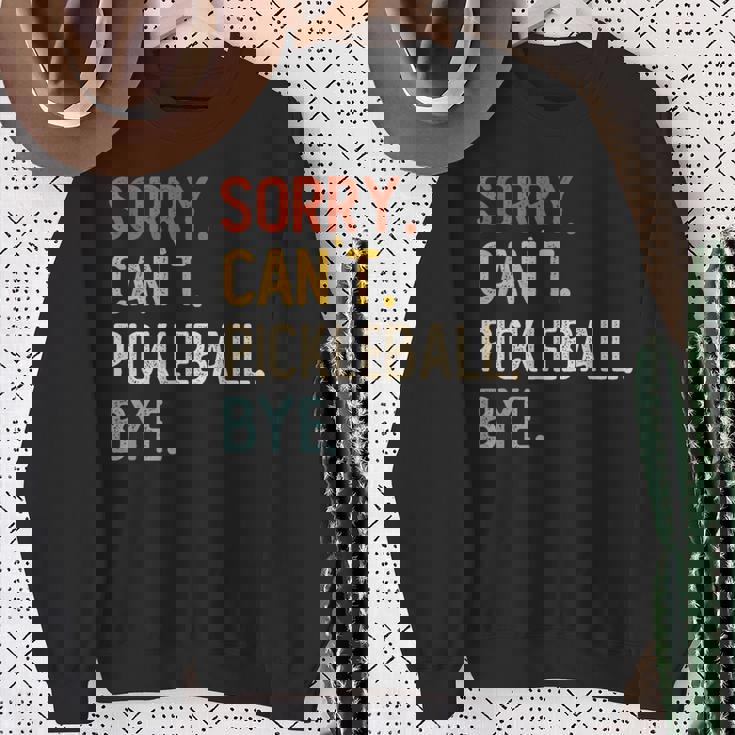 Sorry Can't Pickleball Bye 面白いピックルボール愛好家 スウェットシャツ 年配の女性への贈り物