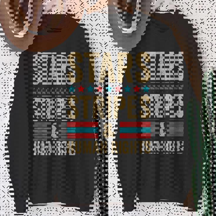 Stars Stripes And Human Rights Vintage July 4Th Distressed Sweatshirt Gifts for Old Women