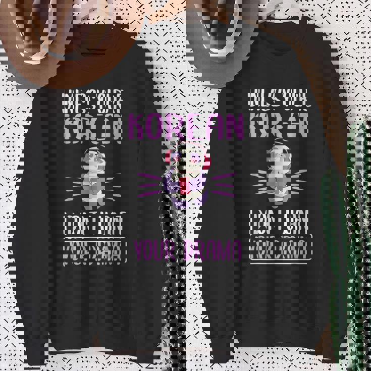 あなたが韓国人でない限り、私はあなたのドラマk-Dramaは欲しくない スウェットシャツ 年配の女性への贈り物