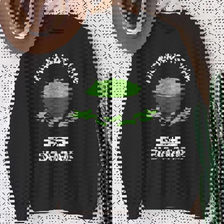 えだまめ 食物好き いつも枝豆を食べる時間だ スウェットシャツ 年配の女性への贈り物