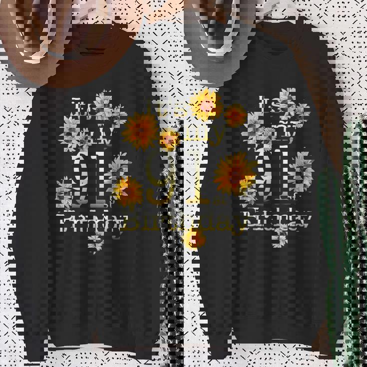 かわいいひまわり Its My 91歳の誕生日 91歳の誕生日 スウェットシャツ 年配の女性への贈り物