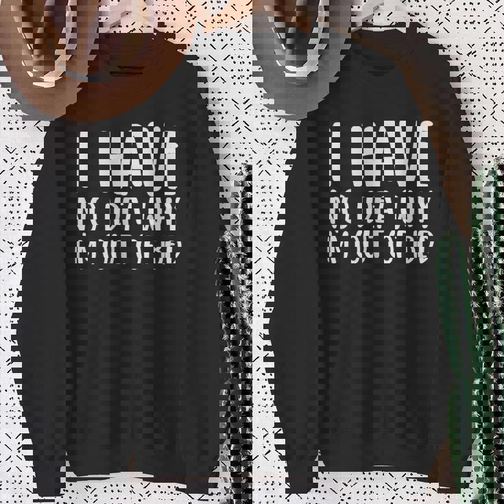 なぜベッドから出ているのか分からない スウェットシャツ 年配の女性への贈り物