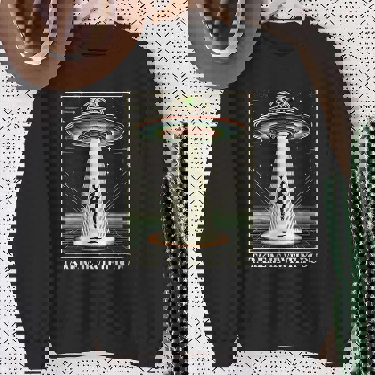 テイク・ミー・ウィズ・ユー エイリアン Ufo クローズエンカウンター ロズウェル エリア51 長袖tシャツ スウェットシャツ 年配の女性への贈り物