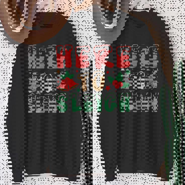 ヒア・トゥ・スレイ・ジョリー・クリスマス・バイブス スウェットシャツ 年配の女性への贈り物