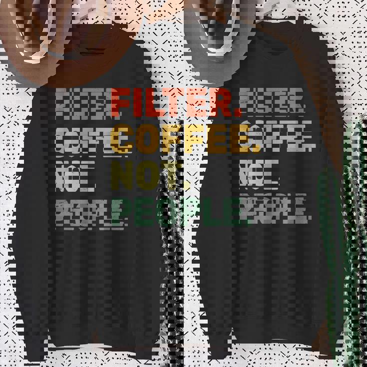 フィルターコーヒー Not People エスプレッソ バリスタ カフェ コーヒーオーバー スウェットシャツ 年配の女性への贈り物