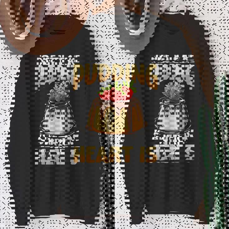 プディングはどこに私の心はチョコレートプリンの恋人 スウェットシャツ 年配の女性への贈り物