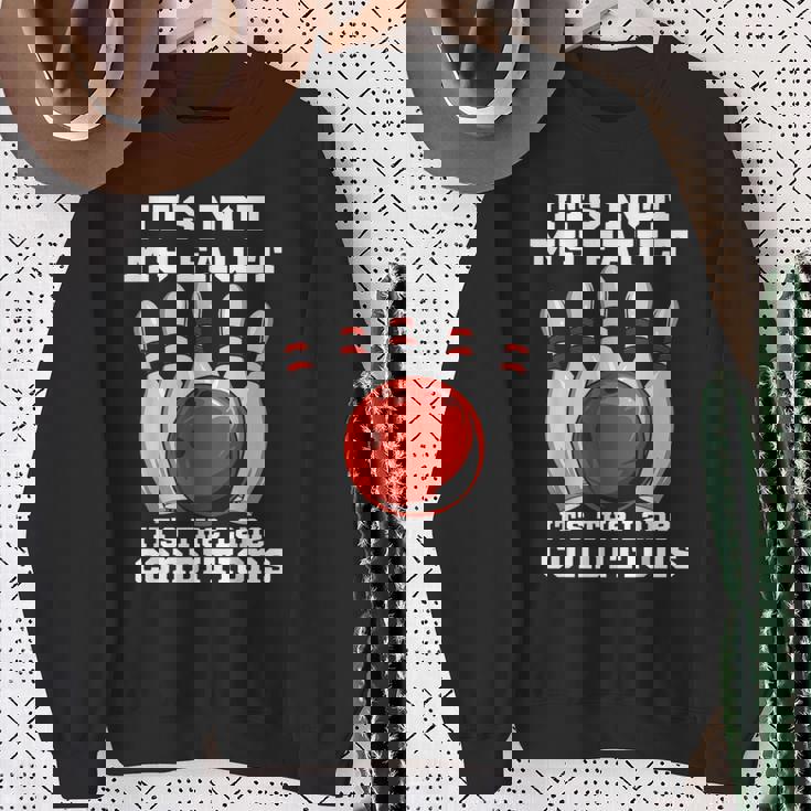 ボウリング It's Not My Fault It's The Lane Conditions ボウラー スウェットシャツ 年配の女性への贈り物