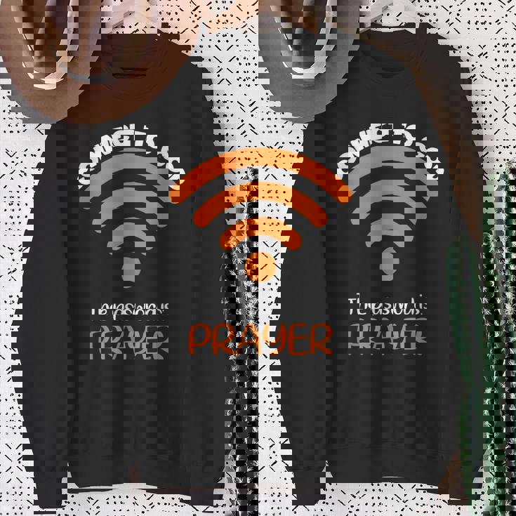 神とつながるパスワードは祈り神信仰イエス スウェットシャツ 年配の女性への贈り物