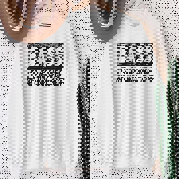 Bass It's Like Guitar But Much Cooler 面白いベース愛好家 スウェットシャツ 年配の女性への贈り物