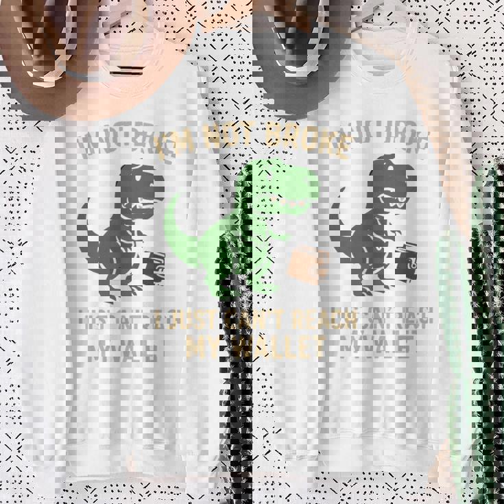 I'm Not Broke Top For Friend Withhort Arms Joke 長袖tシャツ スウェットシャツ 年配の女性への贈り物