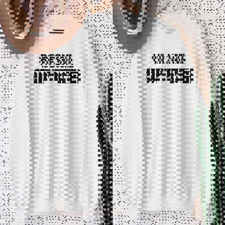 Professional Copy Paster Quote Developer Programmer スウェットシャツ 年配の女性への贈り物