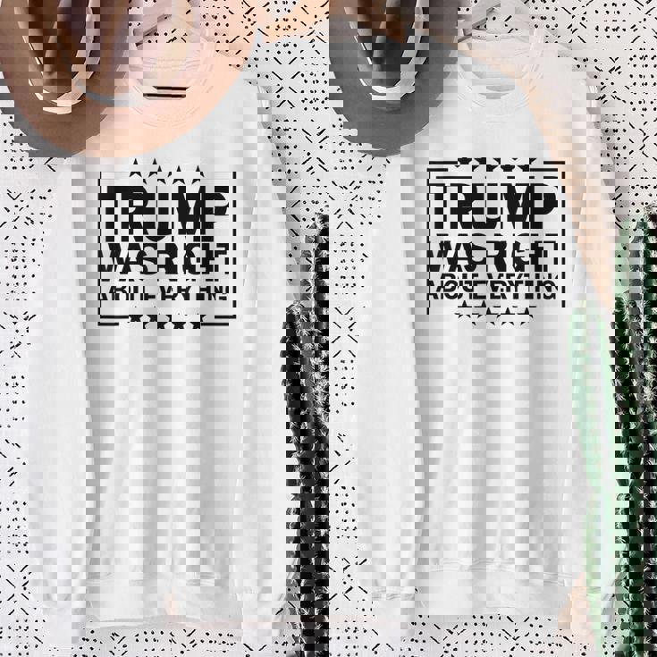 Trump Was Right About Everything Trump President 2024 スウェットシャツ 年配の女性への贈り物