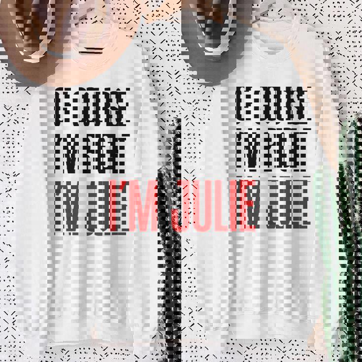 もちろんi'm Right I'm Julie スウェットシャツ 年配の女性への贈り物