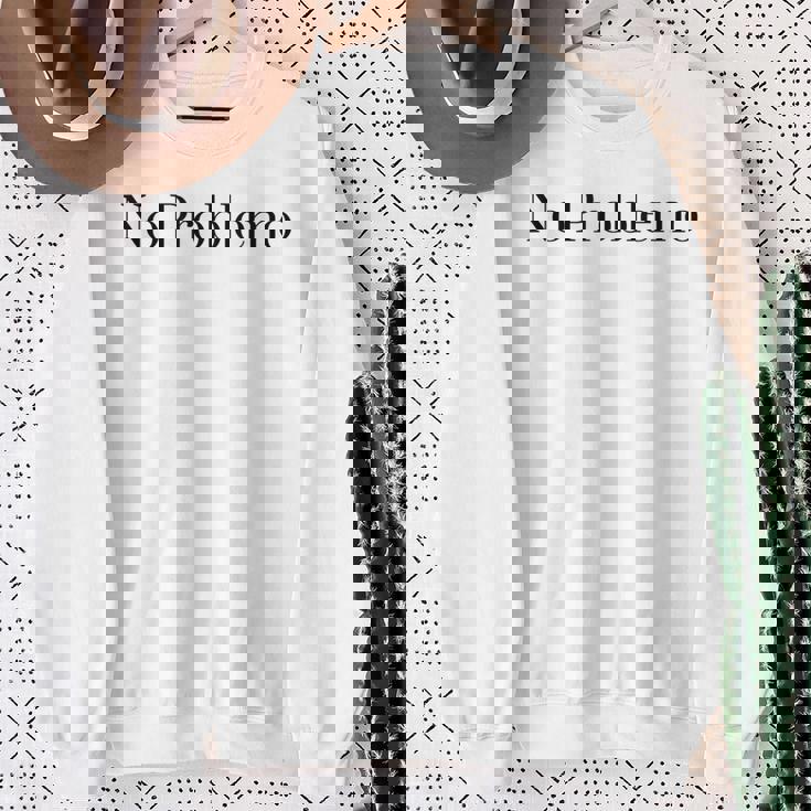 問題ありません スウェットシャツ 年配の女性への贈り物