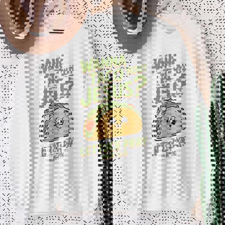 面白いクリスチャンタコス、Wanna Taco 'Bout Jesus スウェットシャツ 年配の女性への贈り物