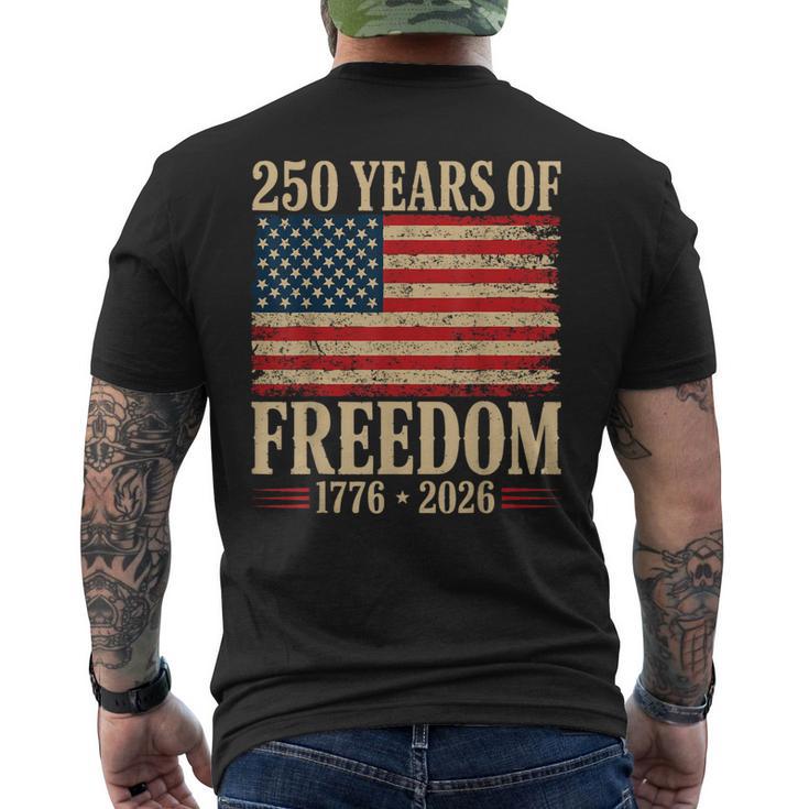 250Th America Anniversary Independence 250 Years Of Freedom Men's T ...