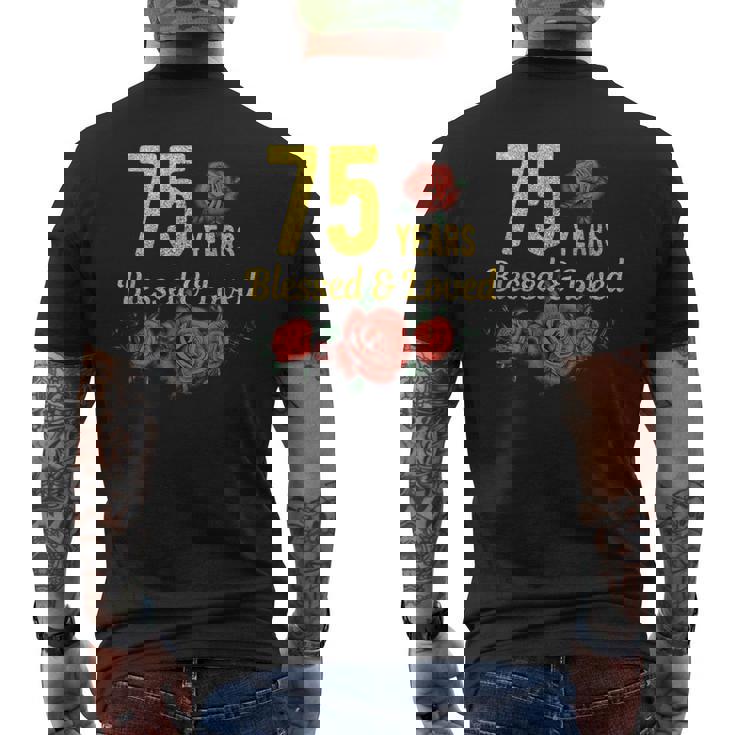 75歳 祝福され愛されたバラの花 フローラル 75歳の誕生日 メンズTシャツ バックプリント