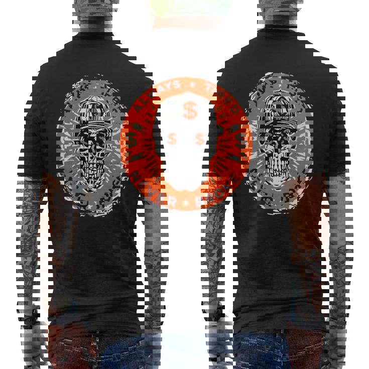 Always Tired Never Broke Skull On Back Men's T-shirt Back Print