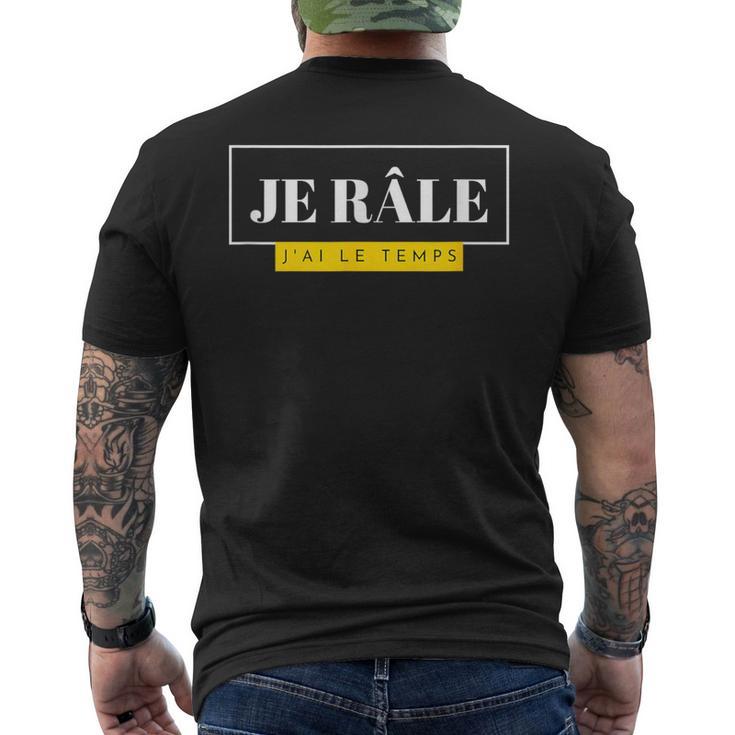 Cadeau Homme Humour Original Drôle Je Râle J'ai Le Temps T-shirt imprimé au dos