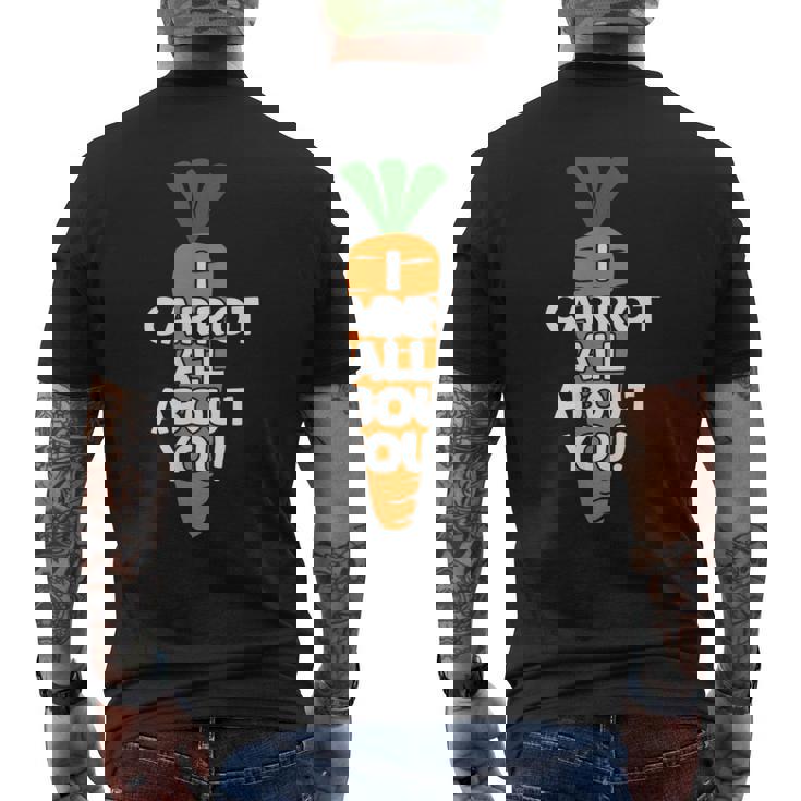 I Carrot All About You 面白い 野菜しゃれ 野菜愛好家 メンズTシャツ バックプリント
